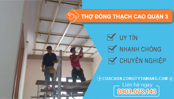 Thợ Đóng Thạch Cao tại Quận 3