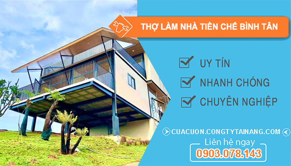 Thợ Làm Nhà Tiền Chế Tại Bình Tân