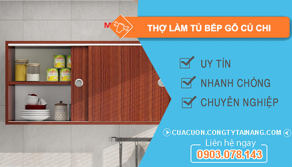 Thợ làm tủ bếp gỗ Củ Chi