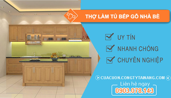 Thợ làm tủ bếp gỗ Nhà Bè