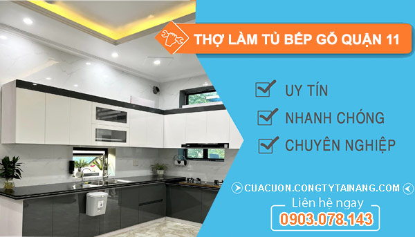 Thợ làm tủ bếp gỗ Quận 11