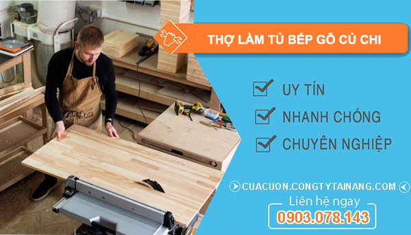 Thợ làm tủ bếp gỗ tại Củ Chi