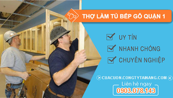 thợ làm tủ bếp gỗ tại quận 1