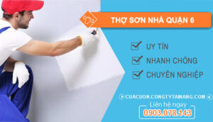 Thợ Sơn Nhà Tại Quận 6