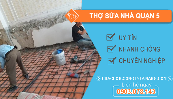 Thợ Sửa Nhà Quận 5