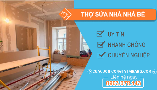 Thợ Sửa Nhà Tại Nhà Bè
