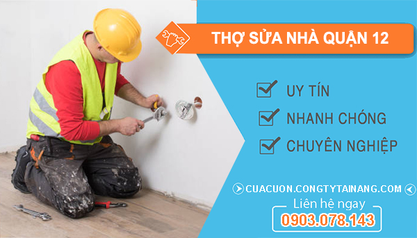 Thợ Sửa Nhà Tại Quận 12