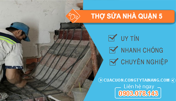 Thợ Sửa Nhà Tại Quận 5