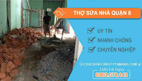 Thợ Sửa Nhà Tại Quận 8