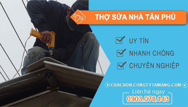 Thợ Sửa Nhà Tại Tân Phú