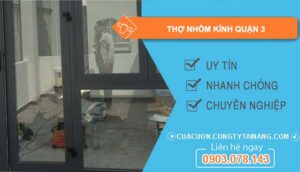 tìm thợ nhôm kính quận 3