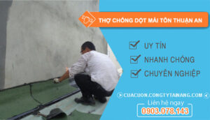 dịch vụ Thợ Chống Dột Mái Tôn Thuận An