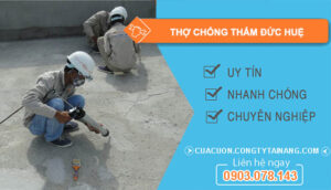 dịch vụ Thợ Chống Thấm Đức Huệ