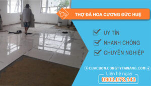 dịch vụ Thợ Đá Hoa Cương Đức Huệ