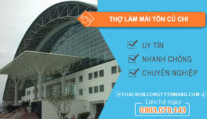 dịch vụ Thợ Làm Mái Tôn Củ Chi