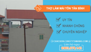Dịch vụ Thợ Làm Mái Tôn Tân Bình