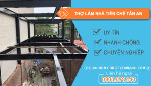 dịch vụ Thợ Làm Nhà Tiền Chế Tân An