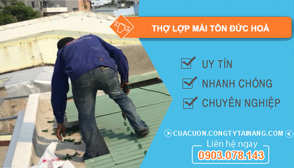 dịch vụ Thợ lợp mái tôn Đức Hoà