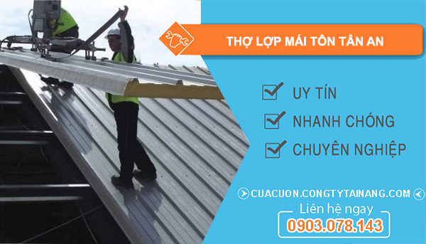 dịch vụ Thợ lợp mái tôn Tân An