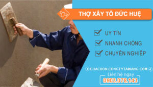 dịch vụ Thợ Xây Tô Đức Huệ