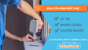 Sửa Cửa Kính Đức Huệ