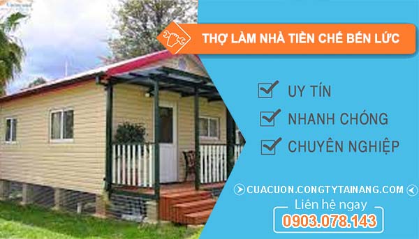Thợ Làm Nhà Tiền Chế tại Bến Lức