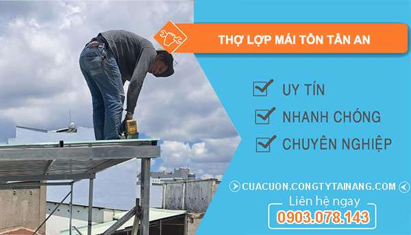 Thợ lợp mái tôn Tân An