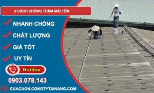8 cách chống thấm mái tôn phổ biến