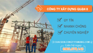 Công Ty Xây Dựng Quận 8