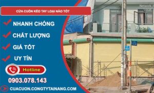 cửa cuốn kéo tay loại nào tốt