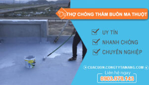 dịch vụ Thợ Chống Thấm Buôn Ma Thuột