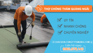 dịch vụ Thợ Chống Thấm Quảng Ngãi