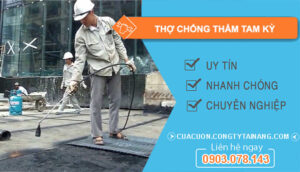dịch vụ Thợ Chống Thấm Tam Kỳ
