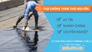 Thợ Chống Thấm Thái Nguyên