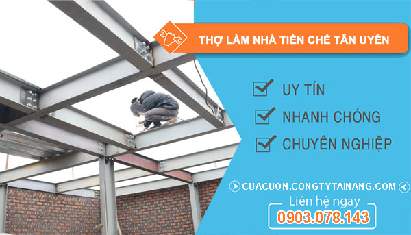 dịch vụ Thợ Làm Nhà Tiền Chế Tân Uyên