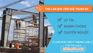 dịch vụ Thợ Làm Nhà Tiền Chế Thuận An