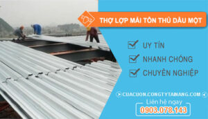 dịch vụ Thợ Lợp Mái Tôn Thủ Dầu Một