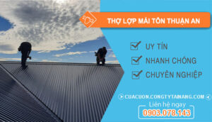 dịch vụ Thợ Lợp Mái Tôn Thuận An