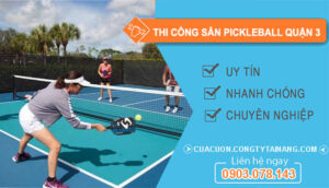 Thi Công Sân Pickleball Quận 3