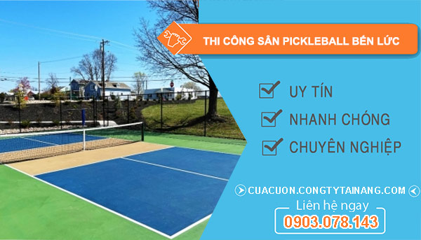thi công sân Pickleball tại Bến Lức