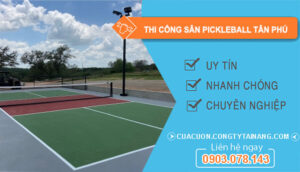 Thi Công Sân Pickleball tại Tân Phú