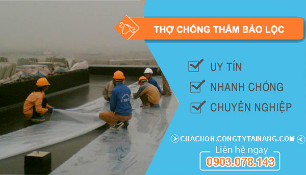 Thợ Chống Thấm tại Bảo Lộc