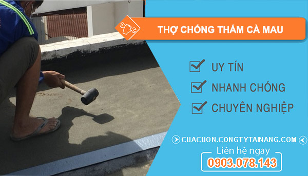 Thợ Chống Thấm tại Cà Mau