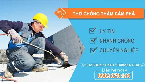 Thợ Chống Thấm tại Cẩm Phả