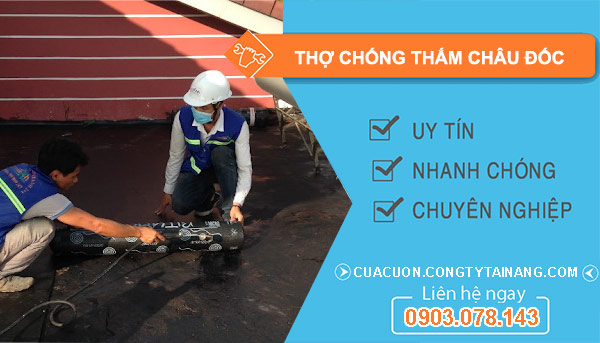 Thợ Chống Thấm tại Châu Đốc