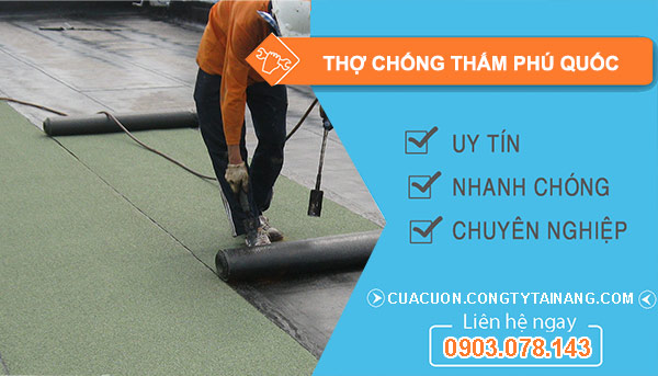 Thợ Chống Thấm Tại Phú Quốc