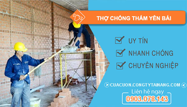 Thợ Chống Thấm tại Yên Bái