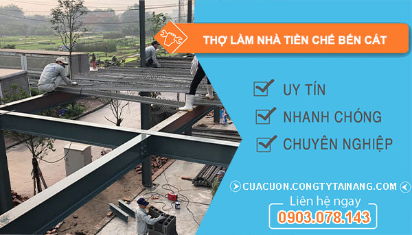 Thợ Làm Nhà Tiền Chế Tại Bến Cát