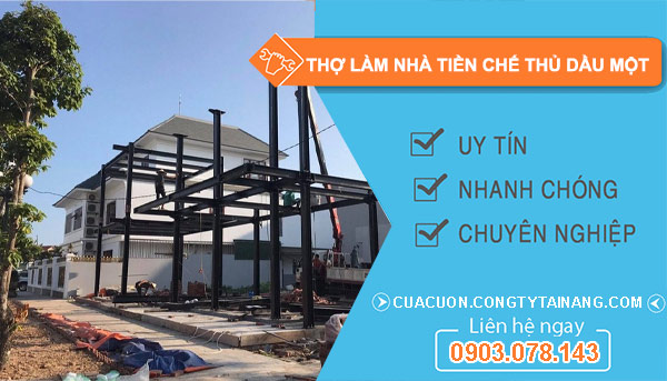 Thợ Làm Nhà Tiền Chế tại Thủ Dầu Một