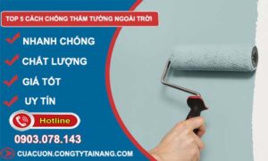 top 5 cách chống thấm tường ngoài trời